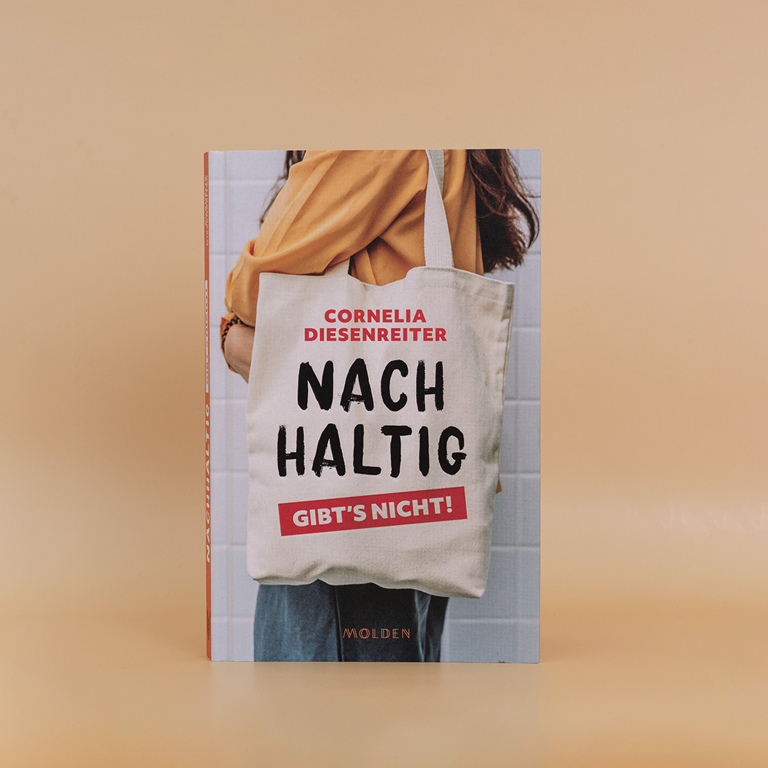Nachhaltig gibt's nicht!